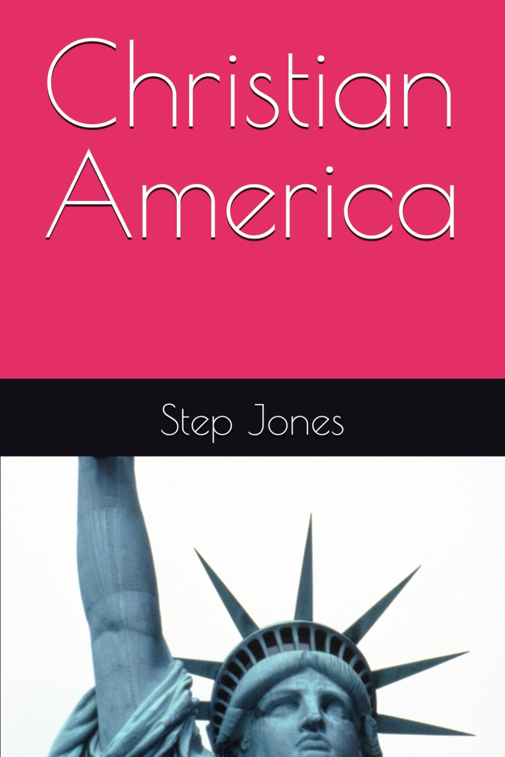 Christian America by Step Jones book cover